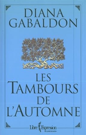 Les tambours de l'automne, tome IV livre Diana Gabaldon