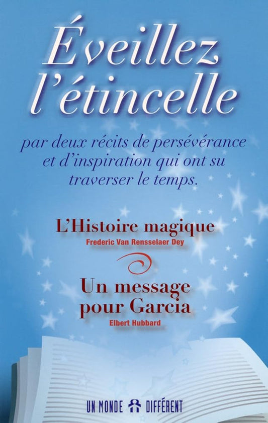 Éveillez l'étincelle par deux récits de persevérance et d'inspiration qui ont su traverser le temps livre 