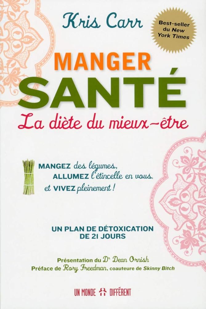 Manger santé : La diète du mieux-être livre Kris Carr