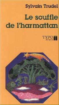 Livre Le souffle de l'harmattan Sylvain Trudel