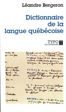 Dictionnaire de la langue québécoise par Léandre Bergeron