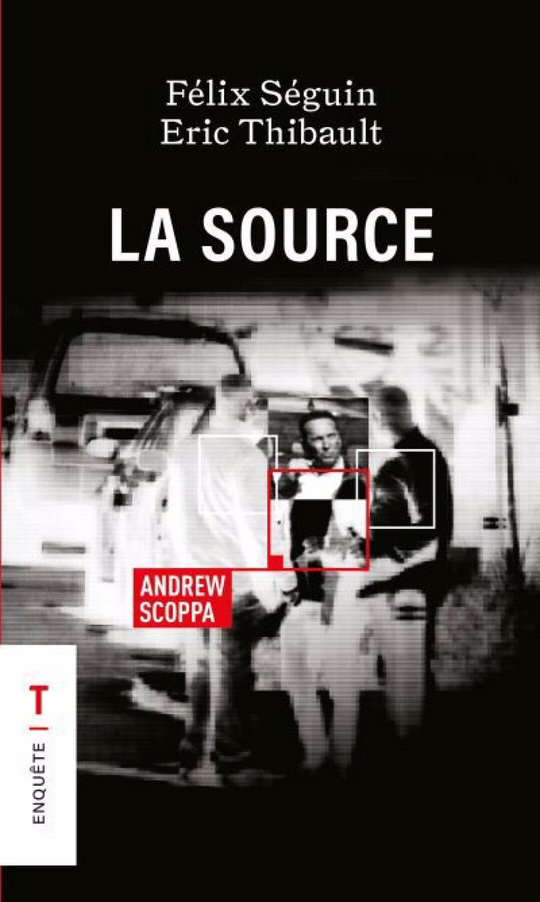 La source  Félix Séguin et Éric Thibault 
