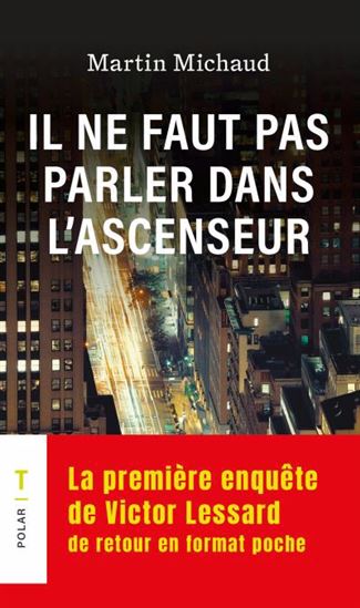 Il ne faut pas parler dans l'ascenseur par Martin Michaud