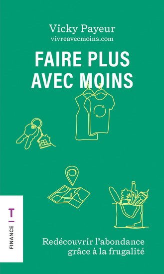 Faire plus avec moins  par Vicky Payeur