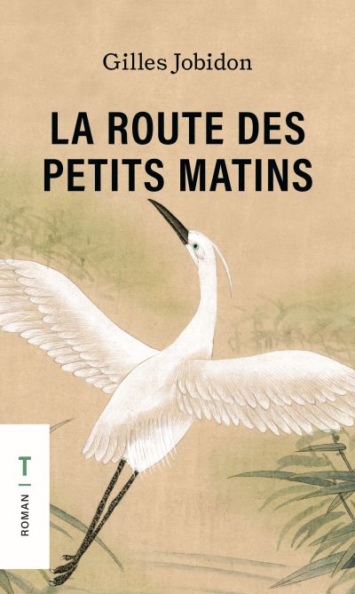 La route des petits matins par Gilles Jobidon