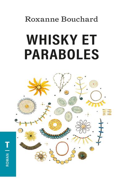 Whisky et paraboles - format poche par Roxanne Bouchard