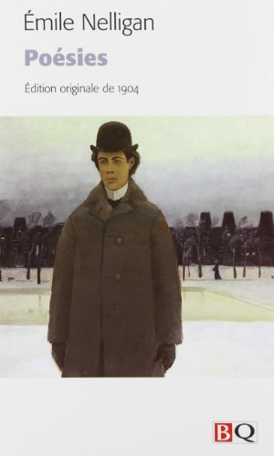 Poésies : édition originale de 1904 par Émile Nelligan