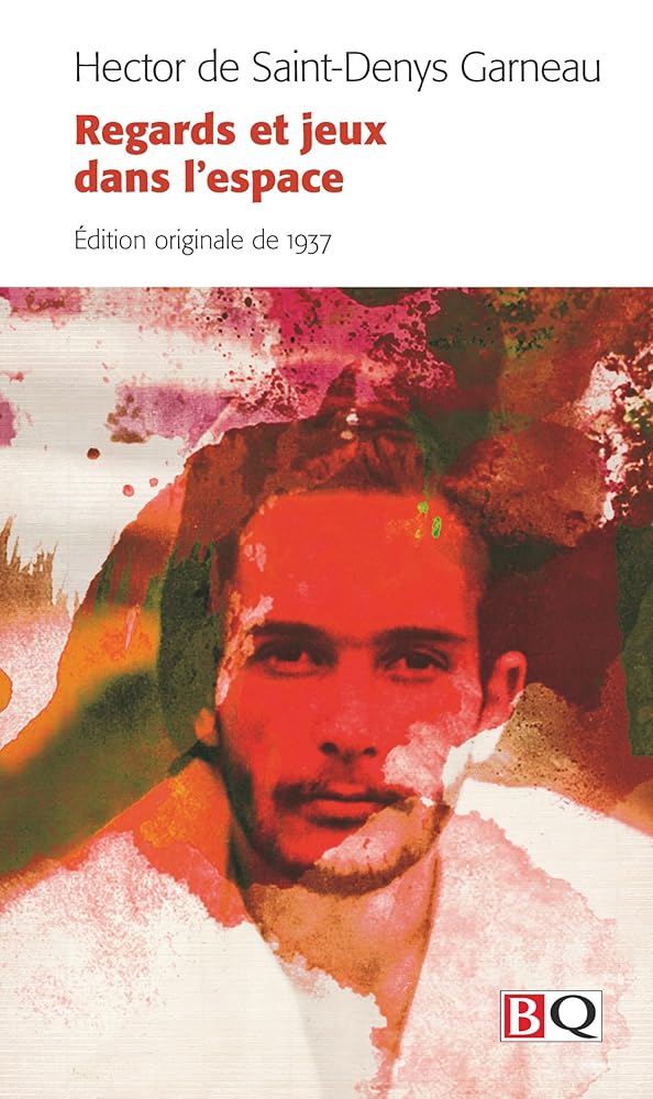 Regards et jeux dans l'espace par Hector de Saint-Denys Garneau