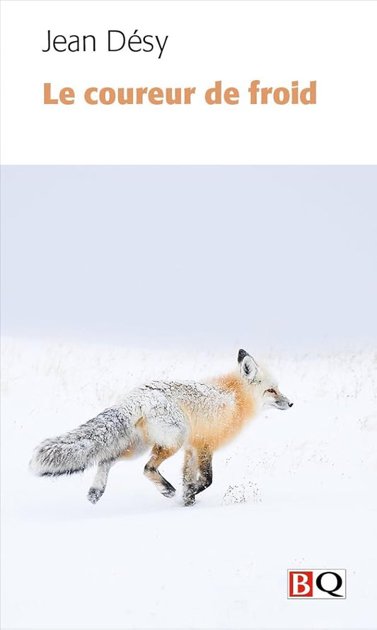 Le coureur de froid par Jean Désy