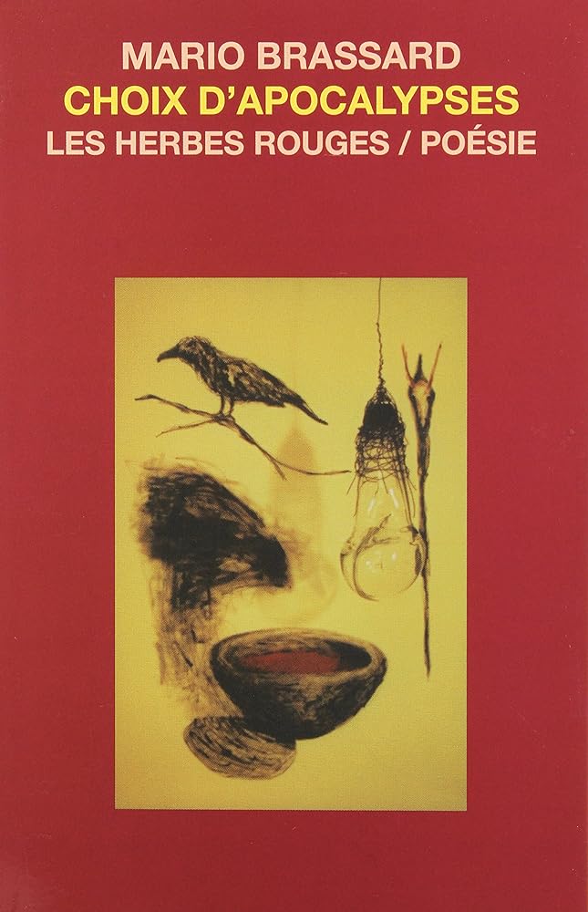 Choix d'apocalypses Mario Brassard