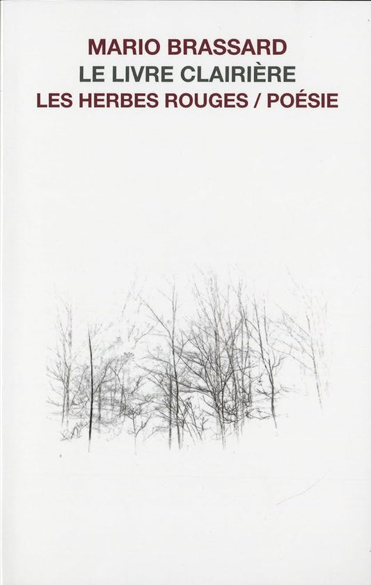 Le livre clairière Mario Brassard