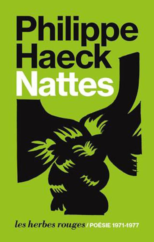 Nattes : Poésie 1971-1977 par Philippe Haeck