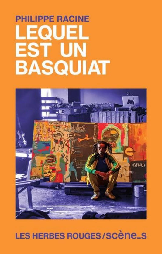 Lequel est un Basquiat par Philippe Racine
