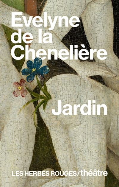 Jardin par Évelyne de La Chenelière