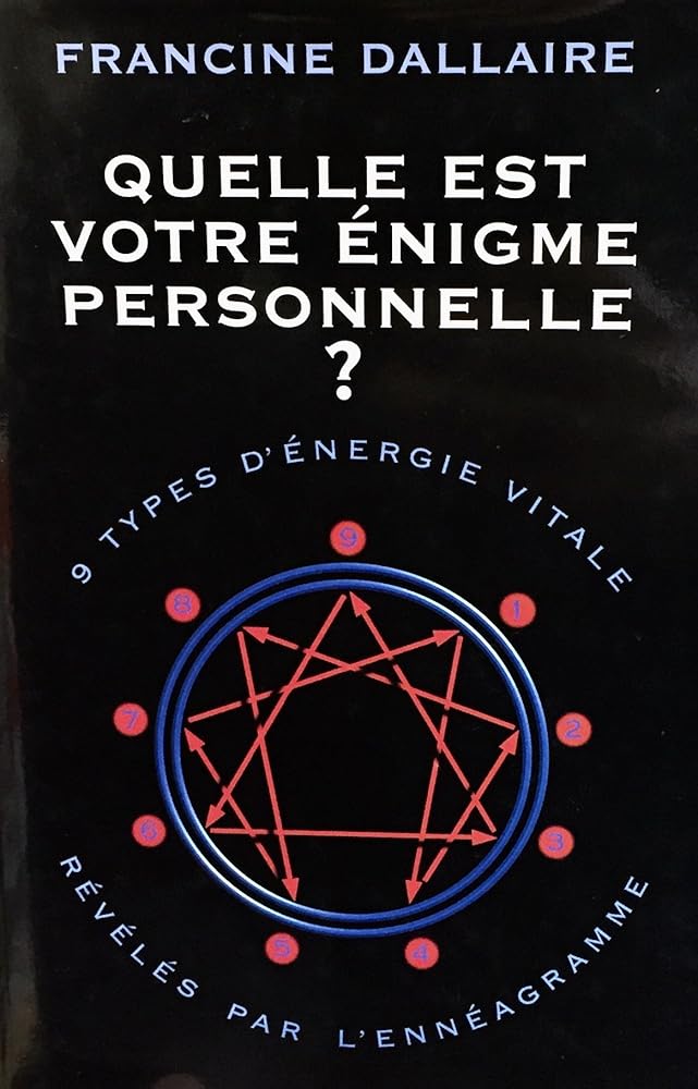 Quelle est votre énigme personnelle? livre Francine Dallaire