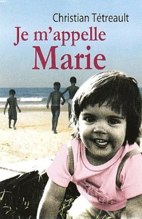 Je m'appelle Marie Christian Tétreault
