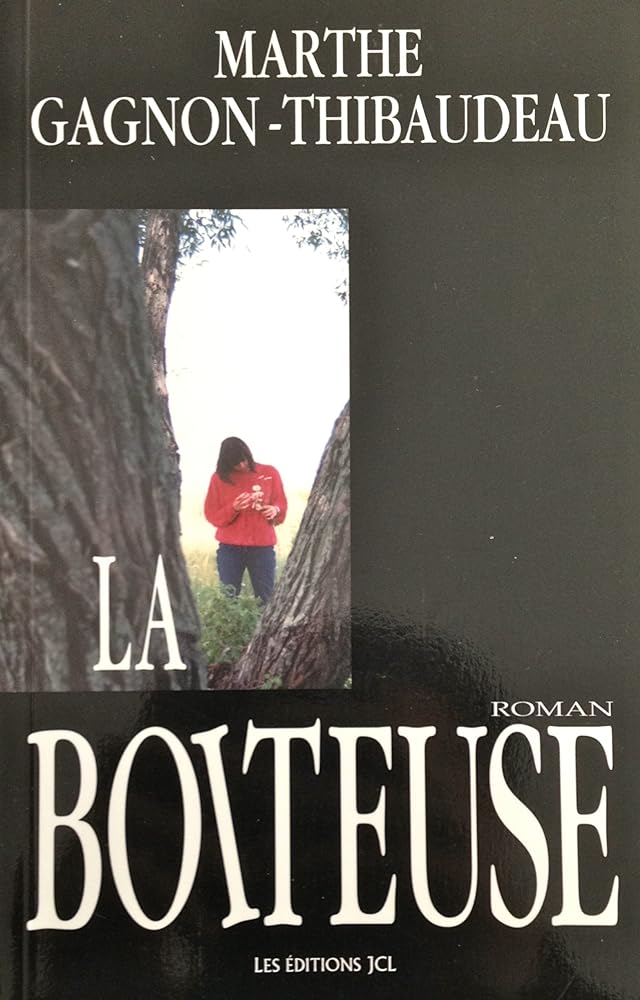 La boiteuse, 2 tomes livre Marthe Gagnon-Thibaudeau