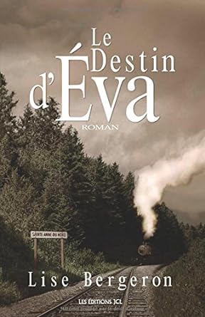 Le destin d'Éva livre Lise Bergeron