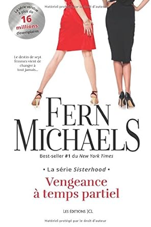 Sisterhood : Vengeance à temps partiel livre Fern Michaels