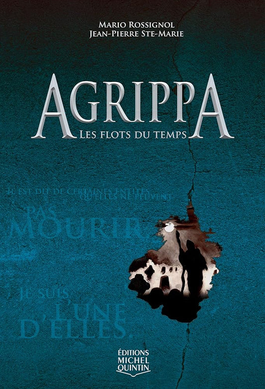 Agrippa : Les Flots du Temps par Mario Rossignol et Jean-Pierre Ste-Marie