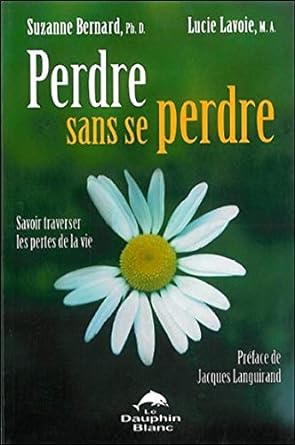 Perdre sans se perdre livre Suzanne Bernard Lucie Lavoie