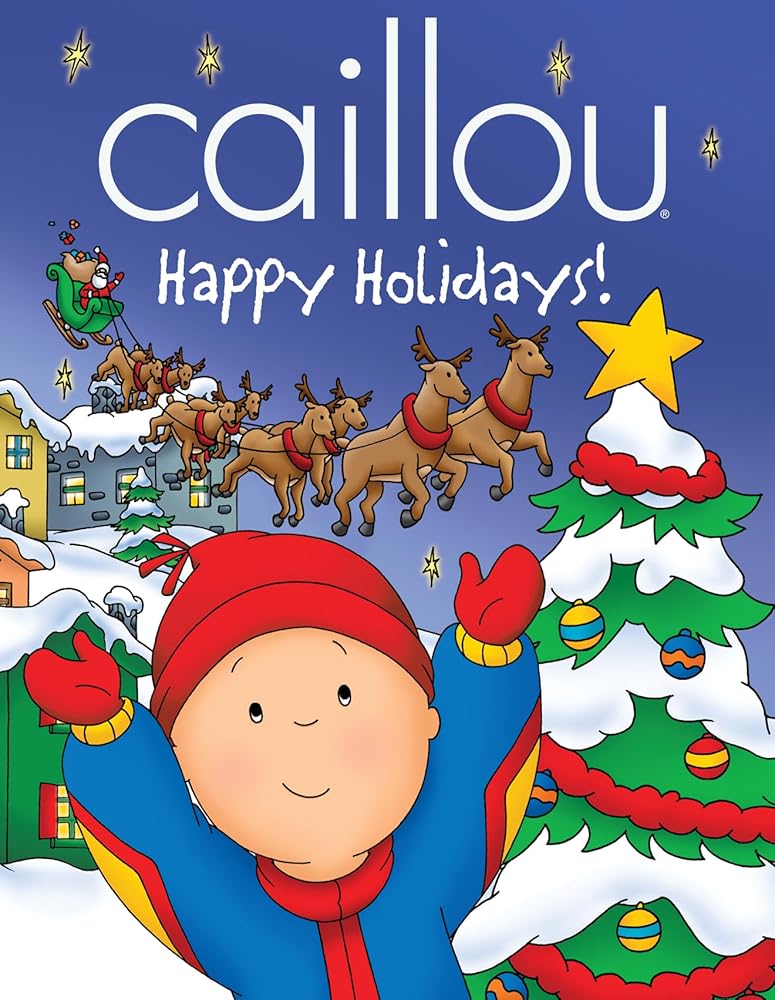Happy Holidays! Caillou