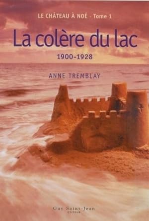 Le château à Noé, tomes 1 à 4 livre Anne Tremblay