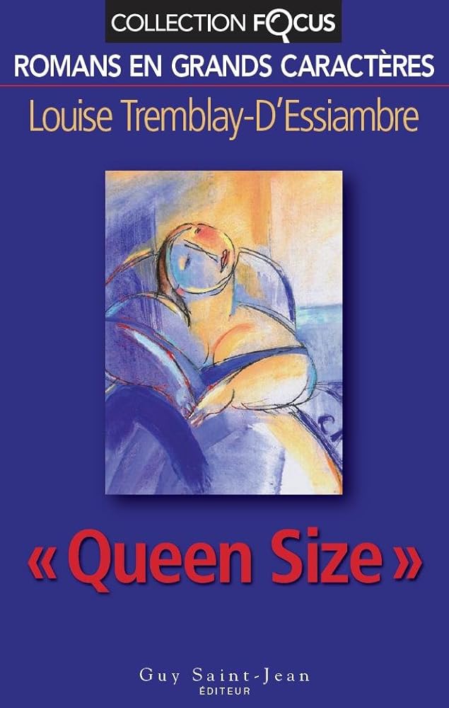 Queen Size  livre Louise Tremblay-D'Essiambre