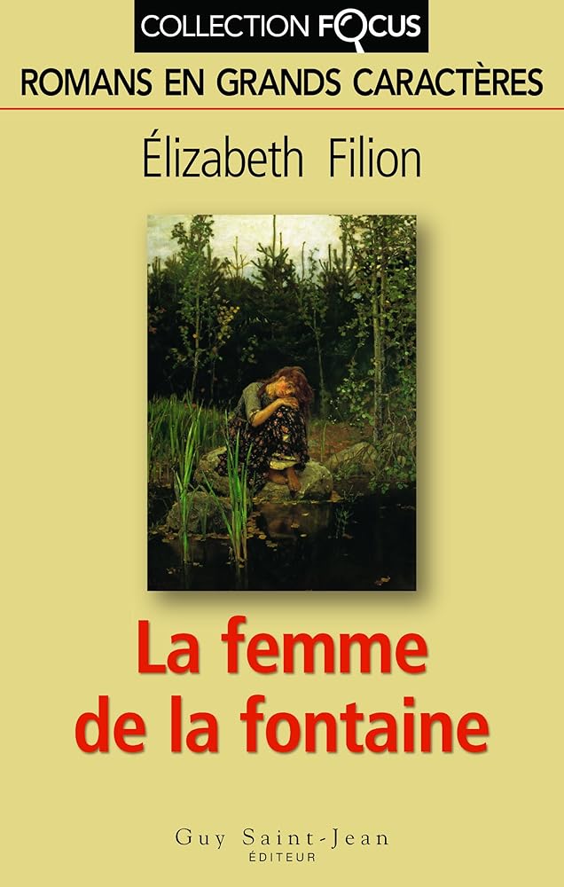 La femme de la fontaine livre Élizabeth Filion