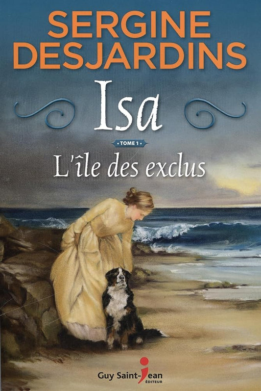 Isa, tome 1 : L'île des exclus livre Sergine Desjardins