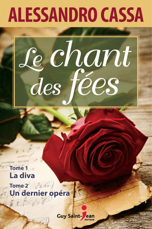 Le chant des fées, tome 1 : La diva ; tome 2 : Un dernier opéra livre Alessandro Cassa