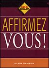 Affirmez-vous! Alain Samson