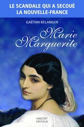 Marie Marguerite livre Gaétan Bélanger