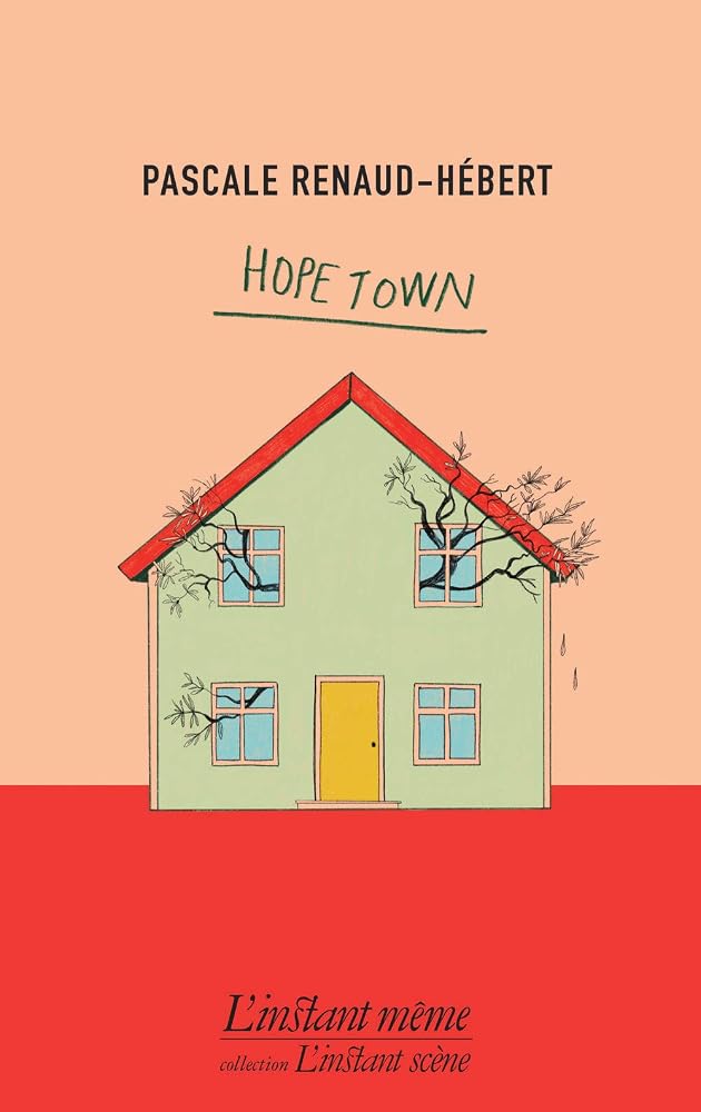 Hope Town par Pascale Renaud-Hébert
