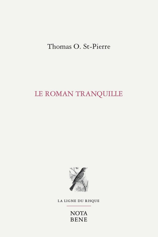 Le roman tranquille par Thomas O. St-Pierre