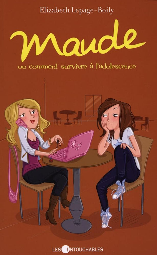 Maude, tome 1 ou Comment survivre à l'adolescence Elizabeth Lepage-Boily