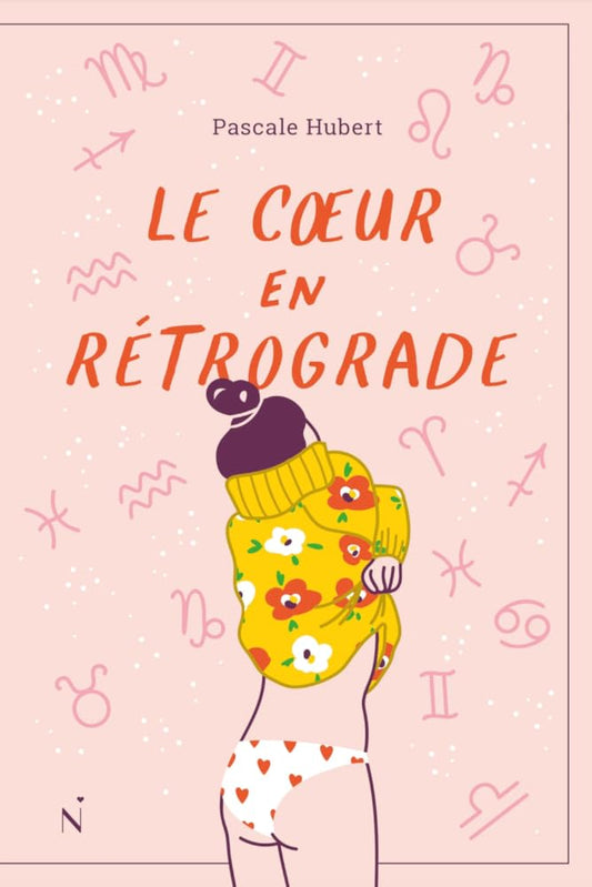 Le Coeur en rétrograde par Pascale Hubert