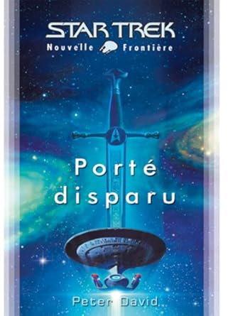 Star Trek Nouvelle frontière porté disparu livre