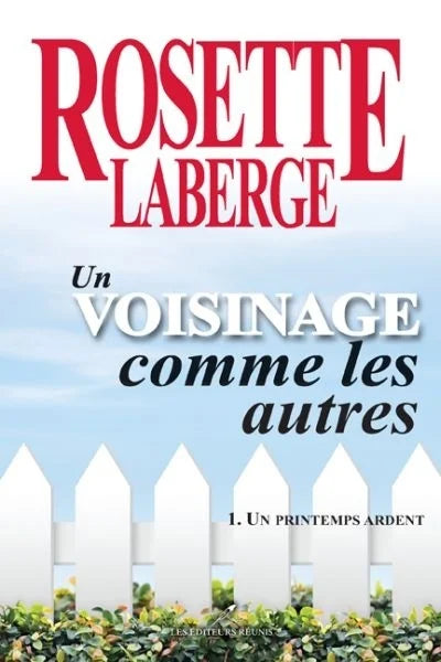 Un voisinage comme les autres, tomes 1 à 4 livres Rosette Laberge