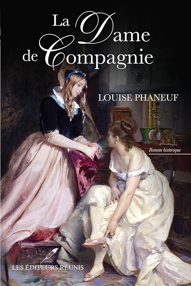 La dame de compagnie livre Louise Phaneuf