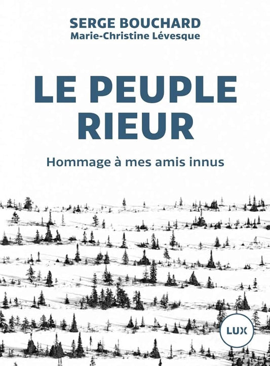 Le peuple rieur livre Serge Bouchard