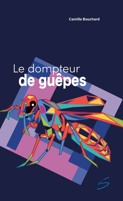 Le dompteur de guêpes par Camille Bouchard