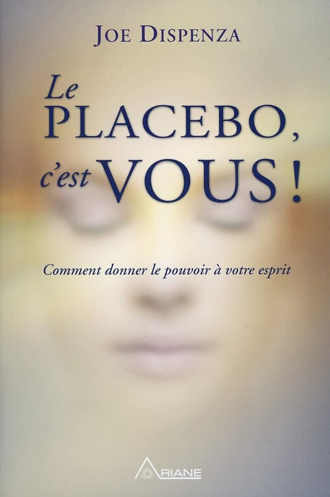 Le placebo, c'est vous livre