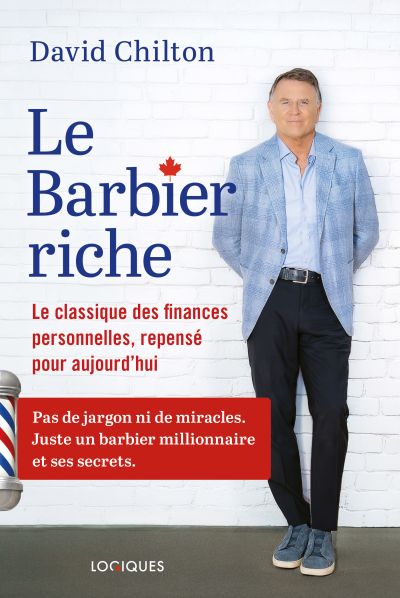 Le Barbier riche : Le classique des finances personnelles, repensé pour aujourd'hui par David Barr Chilton