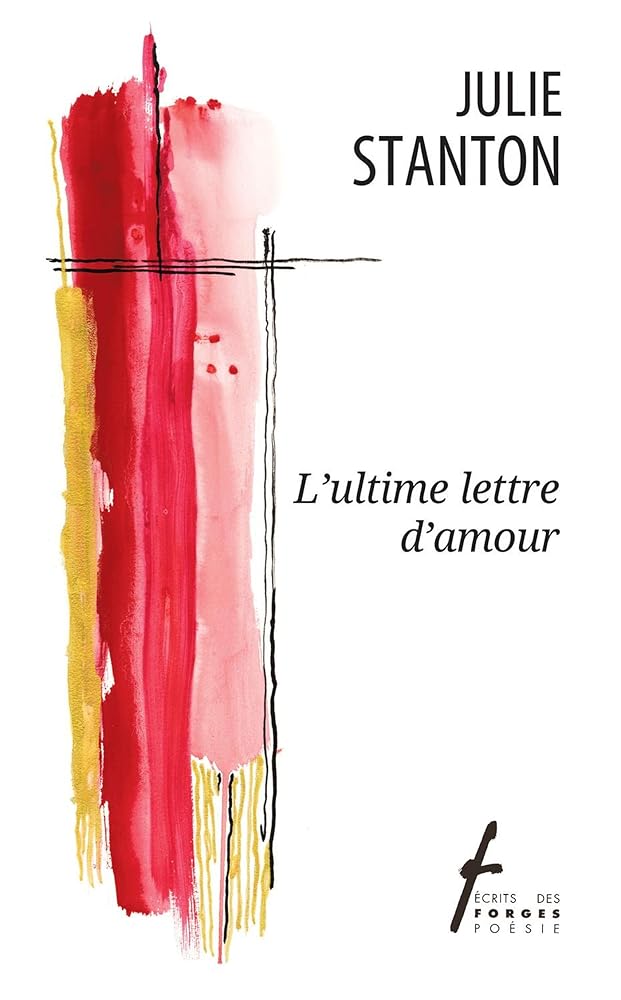 L'ultime lettre d'amour par Julie Stanton