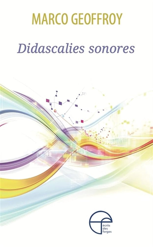 Didascalies sonores par Marco Geoffroy