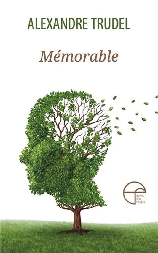 Mémorable par Alexandre Trudel