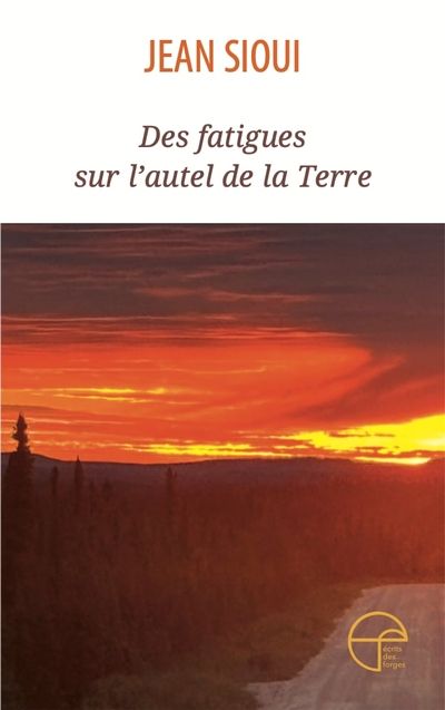 Des fatigues sur l'autel de la Terre par Jean Sioui