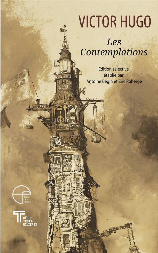 Les Contemplations : Édition sélective établie par Antoine Bégin et Éric Roberge par Victor Hugo