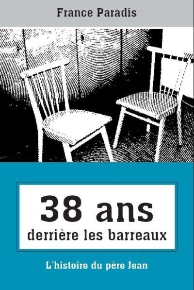 38 ans derrière les barreaux : L'histoire du père Jean